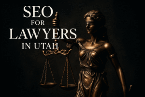 SEO for Lawyers in Utah